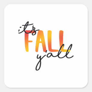 It’s Fall Y’all Aesthetic Simple Square Sticker