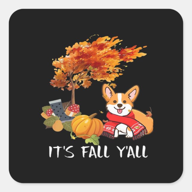It’s Fall Y’all Autumn Cool Graphic Square Sticker (Front)