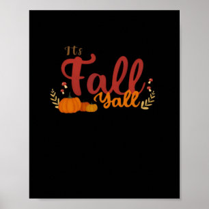 It’s Fall Y’all Autumn Pumpkins And Mushrooms Desi Poster