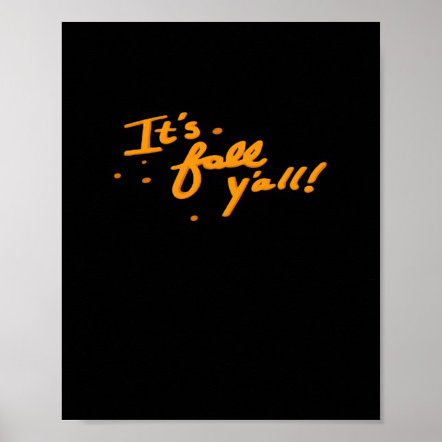 It’s Fall Y’all Basic Casual Poster (Front)