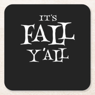 It’s Fall Y’all Basic Casual Square Paper Coaster