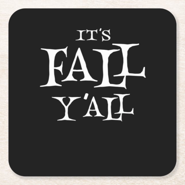 It’s Fall Y’all Basic Casual Square Paper Coaster (Front)