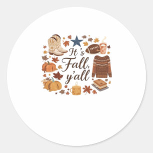 It’s Fall Y’all Basic Design Classic Round Sticker
