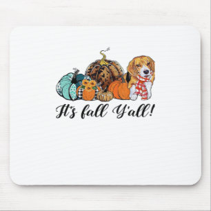 It’s Fall Y’all Beagle Cute Dog Lover Fall Thanksg Mouse Pad