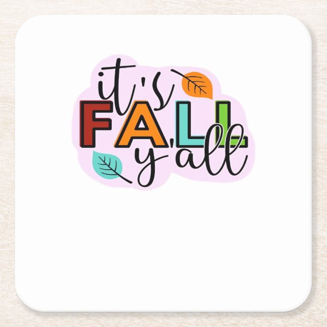 It’s Fall Y’all Casual Funny Square Paper Coaster (Front)