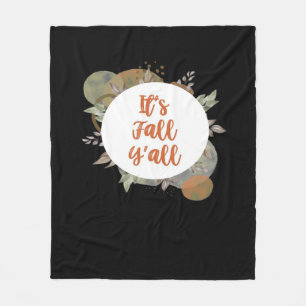 It’s Fall Y’all Cool Unique Fleece Blanket