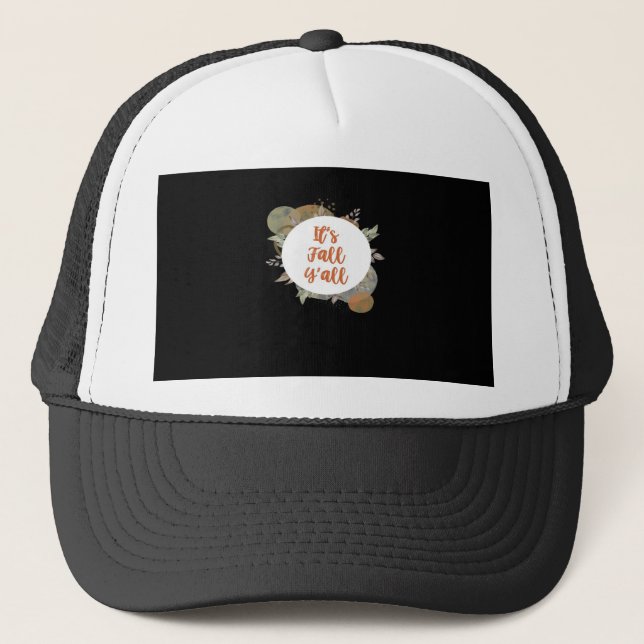 It’s Fall Y’all Cool Unique Trucker Hat (Front)