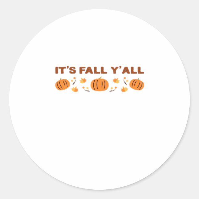 It’s Fall Y’all Creative Art Classic Round Sticker (Front)