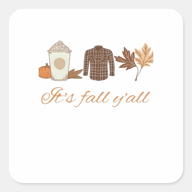 It’s Fall Y’all Creative Art Square Sticker (Front)