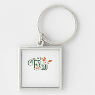 It’s Fall Y’all Creative Casual Key Ring