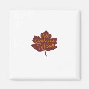 It’s Fall Y’all Creative Casual Magnet