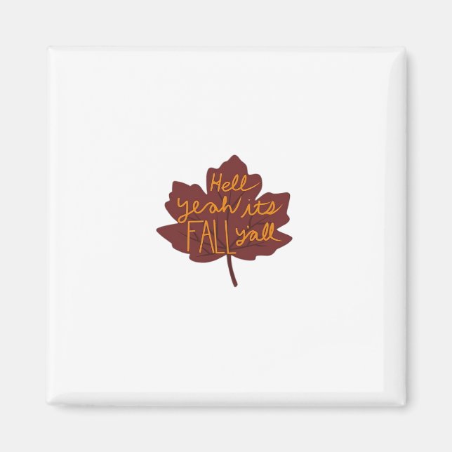 It’s Fall Y’all Creative Casual Magnet (Front)