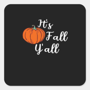 It’s Fall Y’all Cute Fall Aesthetic Style Square Sticker
