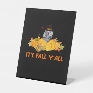 It’s Fall Y’all Cute Lovers Thanksgiving Vintage C Pedestal Sign