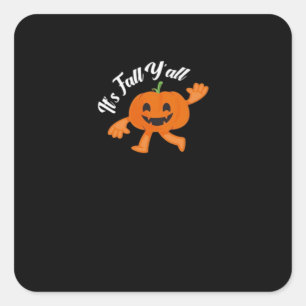 It’s Fall Y’all Cute Pumpkin Illustration Square Sticker