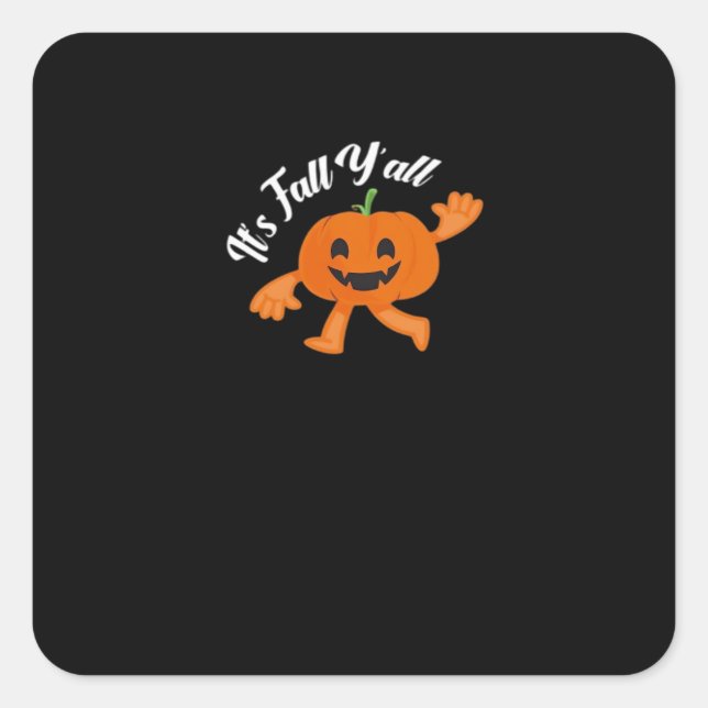 It’s Fall Y’all Cute Pumpkin Illustration Square Sticker (Front)