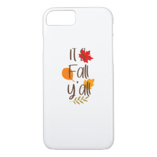 It’s Fall Y’all Essential Cool Unique iPhone 8/7 Case