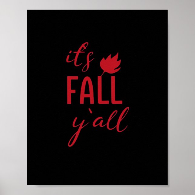 It’s Fall Y’all Fall Design Autumn Season Cool Fun Poster (Front)