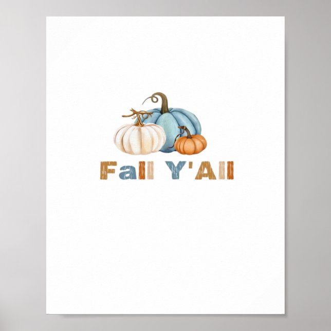 It’s Fall Y’all, Fall Season, Pumpkins Poster (Front)