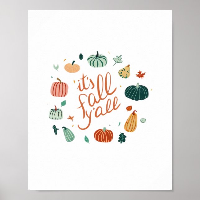 It’s Fall Y’all. Fall With Pumpkins And Leaves Poster (Front)
