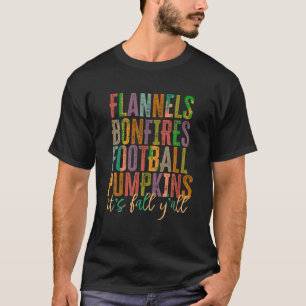 It s Fall Y all Flannels Bonfires Football Pumpkin T-Shirt