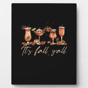 It’s Fall Y’all Funny Pumpkin Spice Fall Cocktails Plaque
