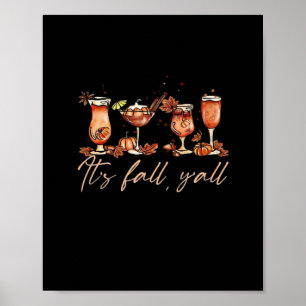 It’s Fall Y’all Funny Pumpkin Spice Fall Cocktails Poster
