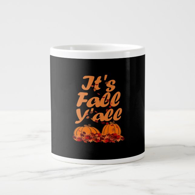 It’s Fall Y’all Funny Quote Large Coffee Mug (Front)