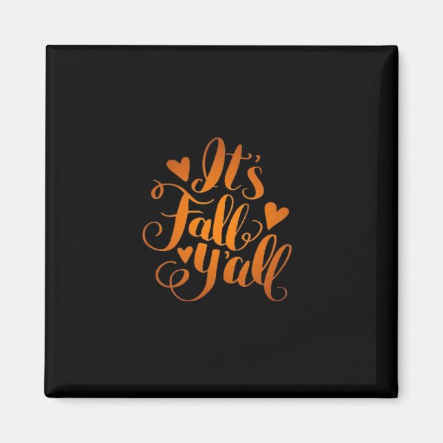 It’s Fall Y’all! Funny Quote Magnet (Front)
