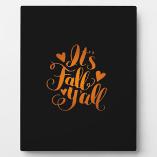 It’s Fall Y’all! Funny Quote Plaque