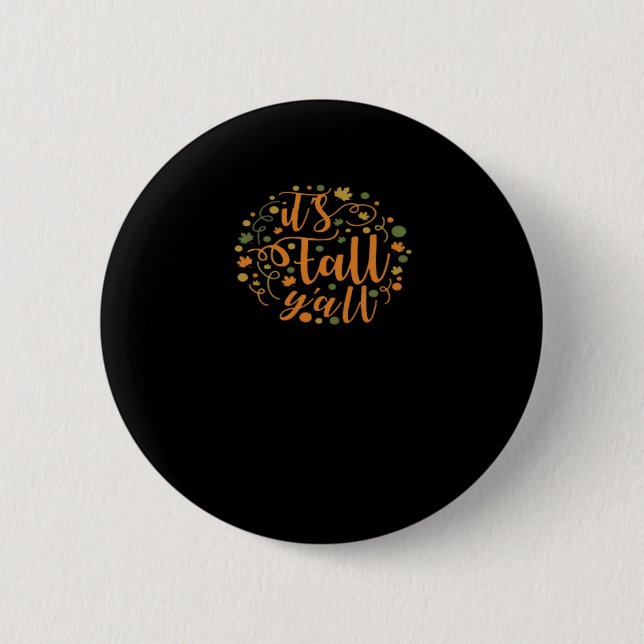 It’s Fall Y’all Funny Trendy 6 Cm Round Badge (Front)