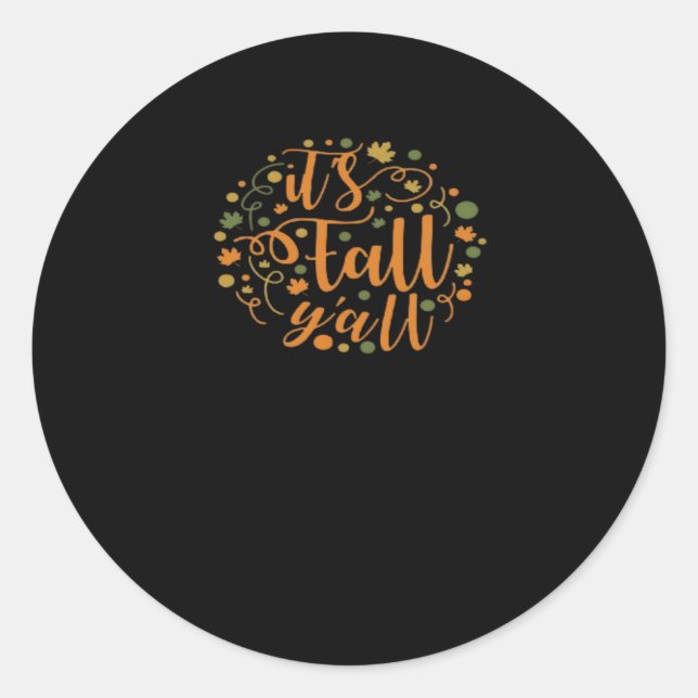 It’s Fall Y’all Funny Trendy Classic Round Sticker (Front)