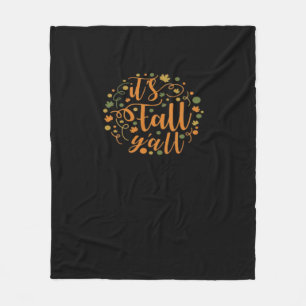 It’s Fall Y’all Funny Trendy Fleece Blanket