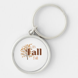 It’s Fall Y’all Funny Trendy Key Ring