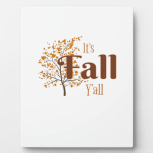 It’s Fall Y’all Funny Trendy Plaque