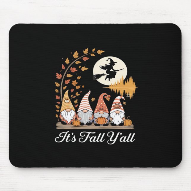 It’s Fall Y’all Gnomes Autumn Design Mouse Pad (Front)