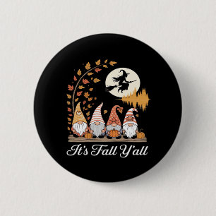 It’s Fall Y’all Gnomes Autumn Fall 6 Cm Round Badge