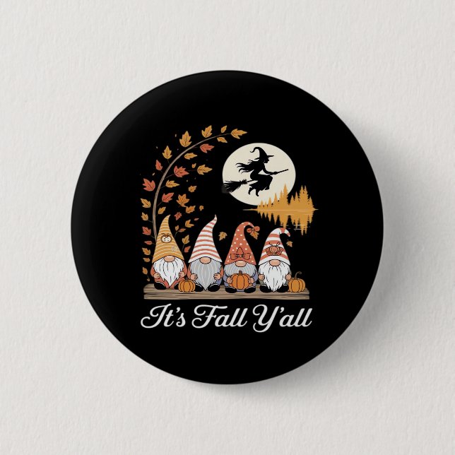 It’s Fall Y’all Gnomes Autumn Fall 6 Cm Round Badge (Front)