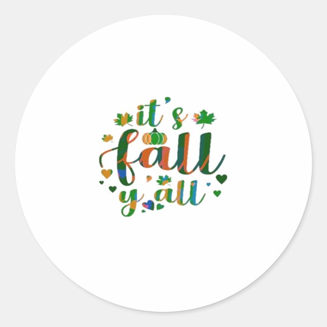 It’s Fall Y’all Graphic Style Classic Round Sticker (Front)