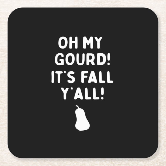 It’s Fall Y’all! (Halloween Fall) White Square Paper Coaster (Front)