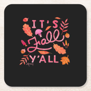 It’s Fall Y’all Hand Lettered Autumn Quote With Le Square Paper Coaster