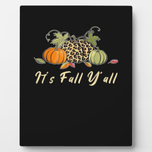 It’s Fall Y’all Happy Autumn Leopard Plaque
