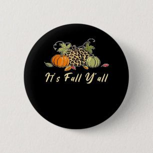 It’s Fall Y’all Happy Autumn Leopard Pumpkin Style 6 Cm Round Badge