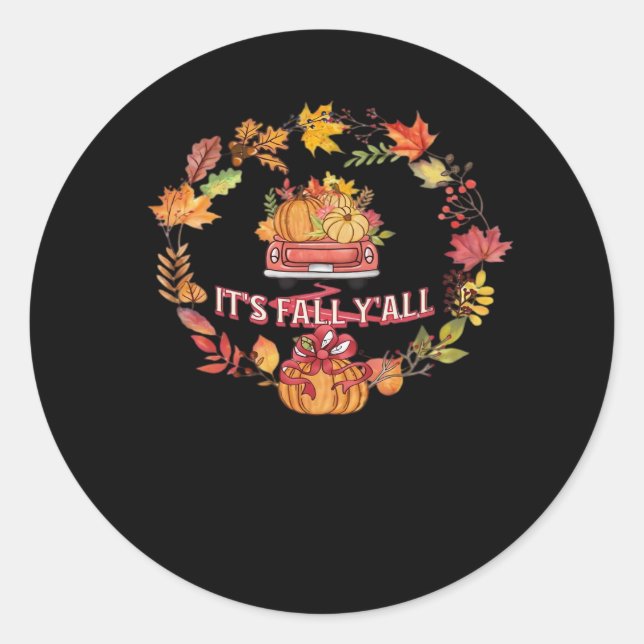 It’s Fall Y’all Harvest Road Classic Round Sticker (Front)