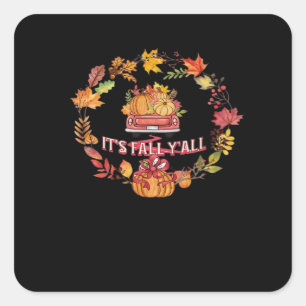 It’s Fall Y’all Harvest Road Square Sticker
