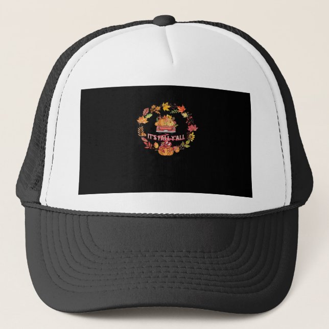 It’s Fall Y’all Harvest Road Trucker Hat (Front)