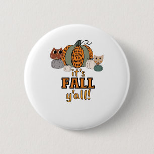 It’s Fall Y’all, Leopard Pumpkins And Owls 6 Cm Round Badge