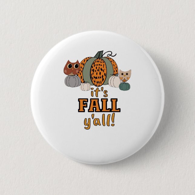 It’s Fall Y’all, Leopard Pumpkins And Owls 6 Cm Round Badge (Front)