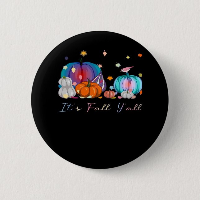It’s Fall Y’all Magic Pumpkin Autumn Style 6 Cm Round Badge (Front)