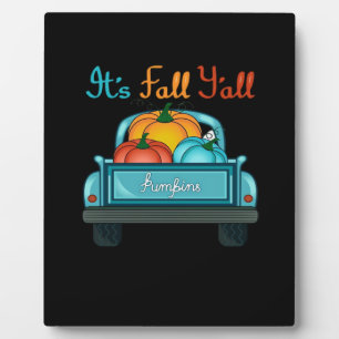 It’s Fall Y’all Pumpkin Cool Unique Plaque